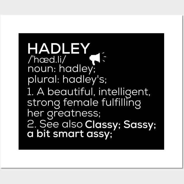 Hadley Name Hadley Definition Hadley Female Name Hadley Meaning Wall Art by TeeLogic